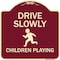 Signmission Designer Series-Drive Slowly Children Playing Burgungy, 18" x 18", BU-1818-9851 A-DES-BU-1818-9851 - alternate 1